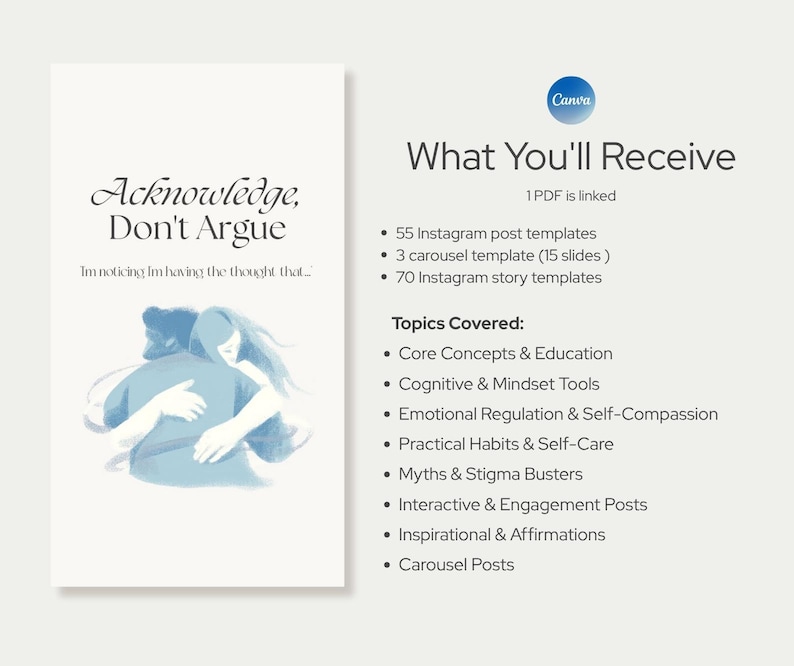 May include: A digital product with the text "Acknowledge, Don't Argue" and an illustration of two figures embracing. The product includes Instagram post templates, carousel templates, and story templates. Topics covered include emotional regulation and self-compassion.