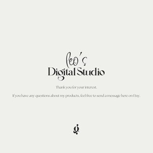 May include: Cream-colored graphic with the text "leo's Digital Studio" in a stylish font. Below, it reads "Thank you for your interest." and "If you have any questions about my products, feel free to send a message here on Etsy."