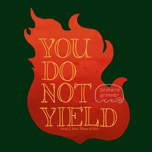 You Do Not Yield Sticker | Book Quote Sticker