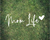 Mom Life Decal for Laptop Water Bottle iPad Car