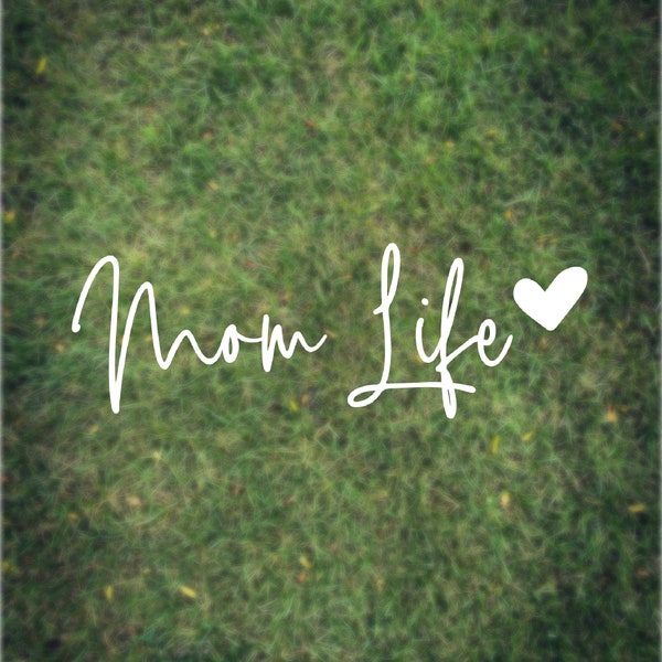 Mom Life Decal for Laptop Water Bottle iPad Car