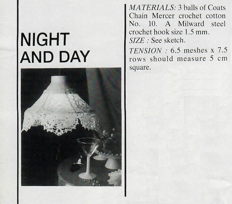 May include: Black and white photo of a crocheted lampshade with the words "NIGHT AND DAY" at the top of the image. The materials and instructions for crocheting the lampshade are listed below the image.