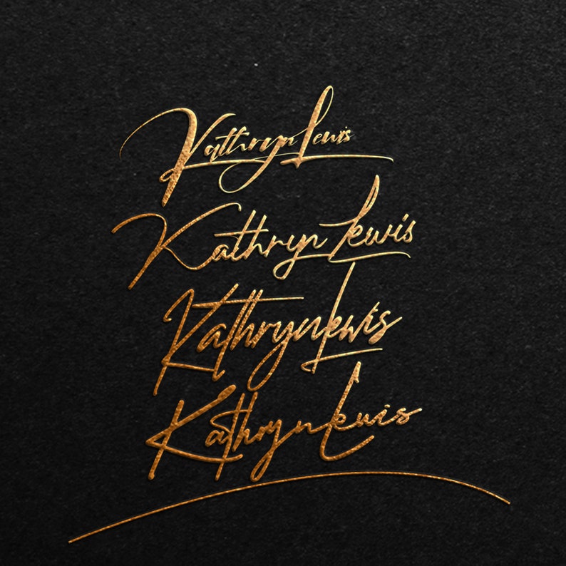 May include: A gold foil signature that reads "Kathryn Lewis" written in cursive script. The signature is repeated four times, each time slightly different, on a black background.