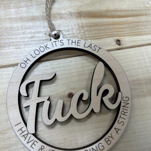 Funny &#39;Last F*ck&#39; Ornament: Sassy Holiday Decor