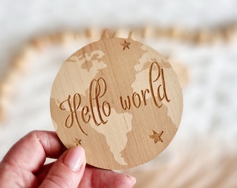 Hello World Birth/Baby Announcement Disc - Wooden Baby Reveal Photo Prop - Ideal for Introducing Your Newborn to the World