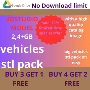 Paquete MEGA STL de vehículos de 2,4+ GB - Paquete de impresión 3D - Descargas ilimitadas de Google Drive - Organizado con catálogo de imágenes - Oferta por tiempo limitado 75% de descuento