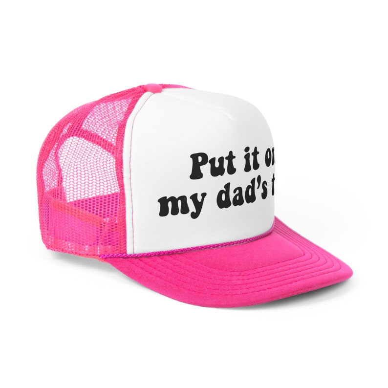 put-it-on-my-dads-tab-trucker-hat-retro-trendy-party-hat-funny-etsy