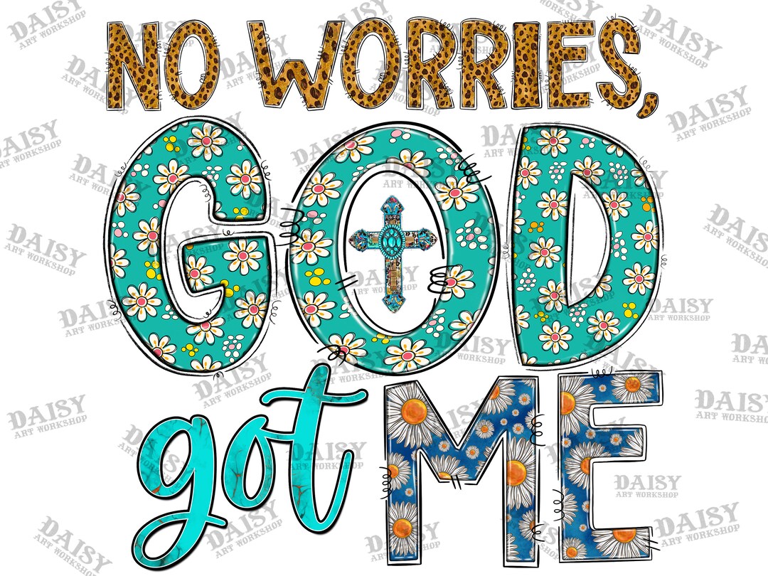 No Worries God Got Me Png, God Got Me Png, Western Cross Png, Christian