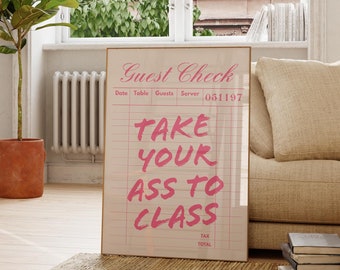 Take Your Ass To Class Dorm Decor for College Girls, Funny Preppy Dorm Decor, Girly Bathroom Wall Art, Funky Guest Check Print, PRINTABLE
