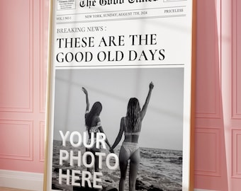 Custom Good Old Days Newspaper Print, Personalized Good Old Days Wall Art, Retro Magazine Headline, Roommate Decor, Girl Dorm Room Decor