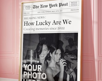 How Lucky Are We Custom Newspaper Print, Personalized New York Times Wall Art, Girl Dorm Room Decor, Retro Magazine Headline, Roommate Decor