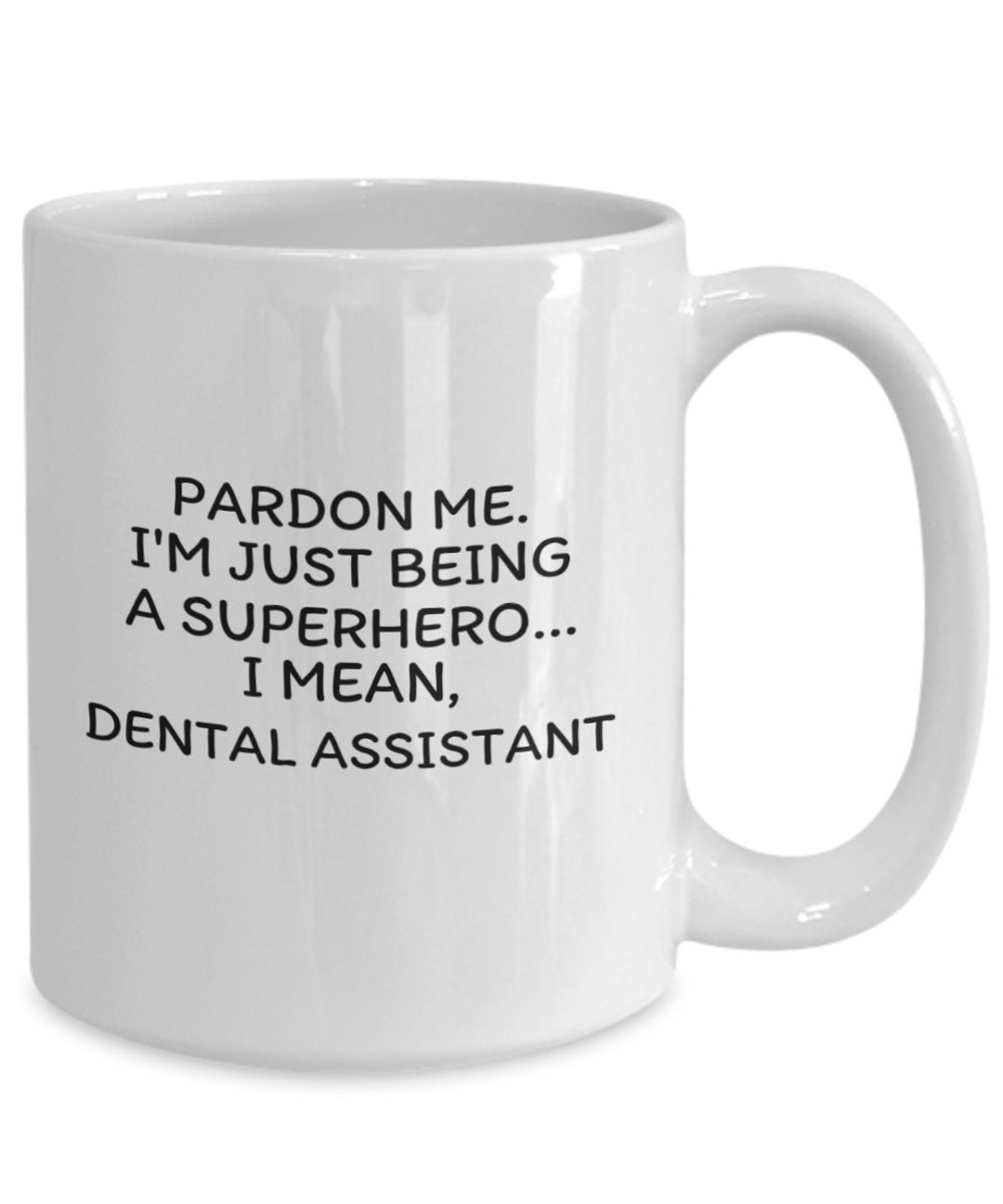 Dental Assistant Gifts, Dental Assistant Mug, Dental Assistant
