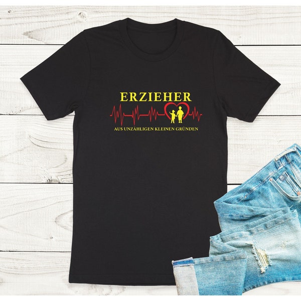 Shirt für den Erzieher aus unzähligen kleinen Gründen selbst gestaltbar