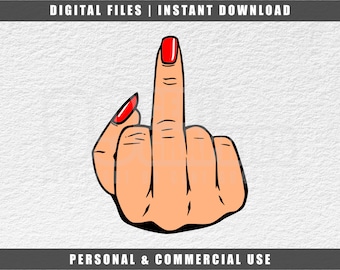 Middle Finger Svg, Fuck You Svg, Girl Power Svg, Cricut Svg, Funny Svg, Layered Svg, PNG, PDF, JPG, Instant Download