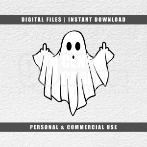 May include: A white cartoon ghost giving the middle finger, with black oval eyes. The image includes the text "DIGITAL FILES | INSTANT DOWNLOAD" and "PERSONAL & COMMERCIAL USE" in a black font.