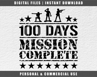 100 Tage Schule Militär Sohn SVG: Soldat Mission abgeschlossen (Digitaler Download)