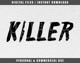 Killer Svg, Halloween Svg, Cricut Svg, Engraving File Svg, Cut File Svg, Instant Download