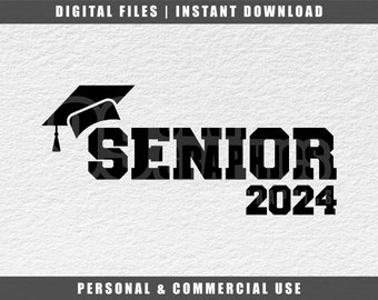 Senior 2024 SVG: Graduation Cricut Cut File (Digital Download)