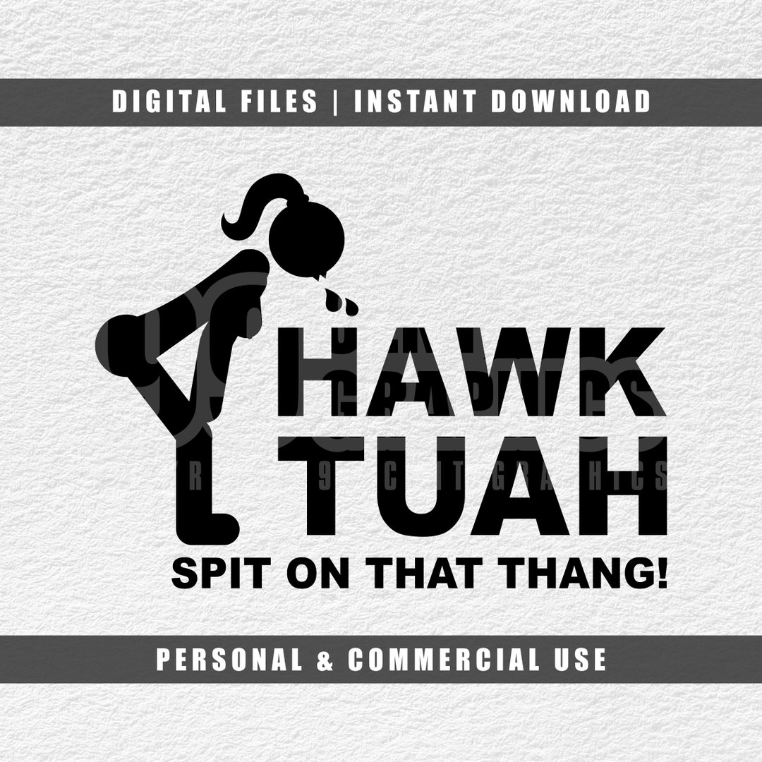 Hawk Tuah Svg, Spit on That Thing Svg, Spitting Girl Svg, Cut File Svg, Pdf, Jpg, Png, Instant