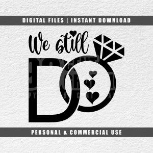Todavía hacemos corazones svg, boda svg, aniversario svg, cricut corte svg, png, jpg, pdf, descarga instantánea