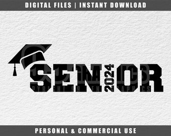 Senior 2024 SVG: Graduation Cricut Cut File (Digital Download)