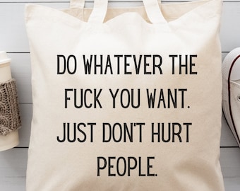 Do whatever the F you want Canvas Tote Bag, Reusable Grocery Store Bag, Express Yourself, Novelty Bag