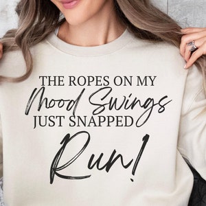 Sarcastic Mood Swing Sweatshirt: Funny Mental Health Unisex Crewneck Gift