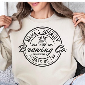 Sweatshirt van Mama's Boobery Brewing Co.: grappig cadeau voor nieuwe moeder