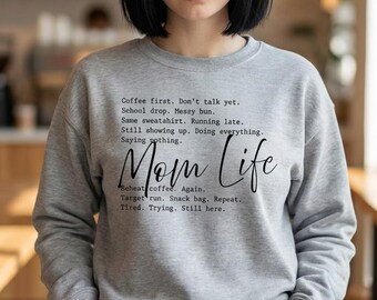 Mom Life Sweatshirt, Coffee Mom, Cozy Outfit, Mother's Day Gift