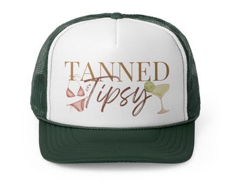 Tanned & Tipsy Trucker Hat – Beach Vacation Snapback