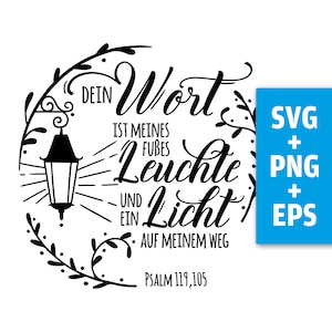 Plotterdatei, Cricut, Druckdatei, Deutsch, SVG EPS PNG, Kalligrafie, lettering, Dein Wort ist ein Licht auf meinem Weg, Psalm 119, Download