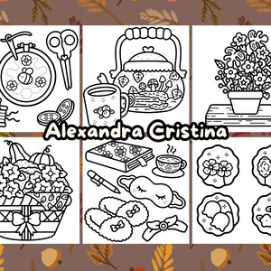 May include: A black and white coloring page featuring a variety of images, including a teapot, a flower pot, a basket of flowers, a book, a pair of slippers, and a sleep mask. The text "Alexandra Cristina" is written in a decorative font at the bottom of the page.