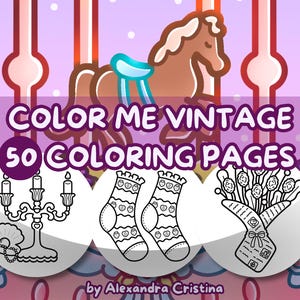 Color Me Vintage: Cute and Cozy Vintage Coquette Aesthetic Coloring Book | Set of 50 Digital Pages | Instant PDF | Retro Era Relaxing Bold