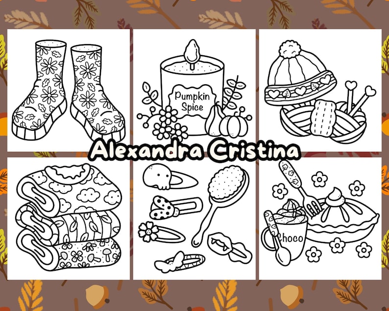 May include: A black and white coloring page with a variety of fall-themed images, including a pair of rain boots, a pumpkin spice candle, a knitted hat and yarn, a stack of socks, hair clips, a hair brush, a cup of hot chocolate with whipped cream, and a slice of pie.