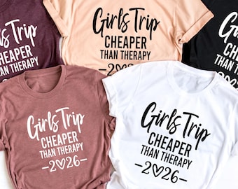 Girls Trip Shirts, Cheaper Than Therapy 2026, Girls Weekend Shirt, Girls Night Out Shirt, Girls Vacation Shirt, Besties Shirt