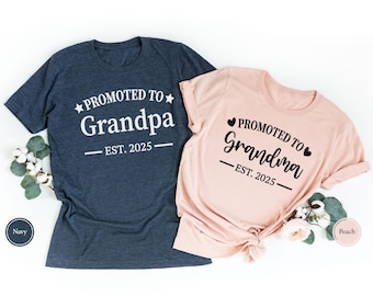 Grandma Grandpa Est 2025 Shirt, Promoted To Grandparent Shirt, Matching New Grandma Grandpa Shirts, Pregnancy Announcement Shirts
