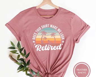 Retired T-Shirt, Funny Retirement Gift, Beach Sunset Graphic Tee