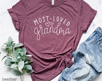 Most Loved Grandma Shirt, Mothers Day Gift