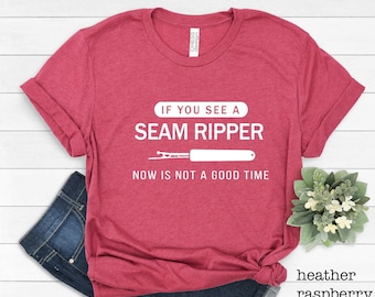 Seam Ripper T-Shirt, Funny Sewing Shirt, Seamstress Gift