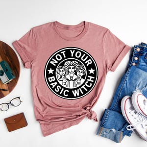 Not Your Basic Witch Shirt, Sanderson Sisters Tshirt, Witch Shirt, Hocus Pocus Shirt, Halloween Tee, Halloween Party Shirt, Halloween Gift