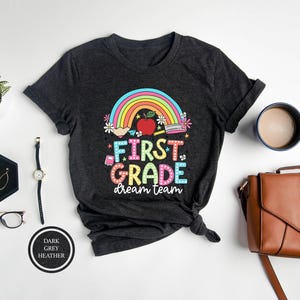 First Grade Dream Team Shirt, 1st Grade Shirt, 1st Grade Teacher Shirt, Hello First Grade Shirt, 1st Grade Squad Crew, Back To School Shirt