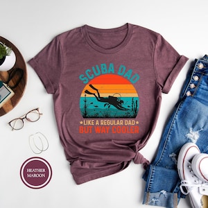 Scuba Diving Shirt for Dad, Scuba Dad T-Shirt, Diving Dad, Gift for Diver Father, Ocean Diviner, Like a Normal Dad Just Cooler