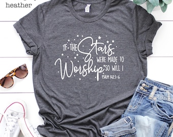 Stars Worship Christian Shirt, Psalm 148:3-6