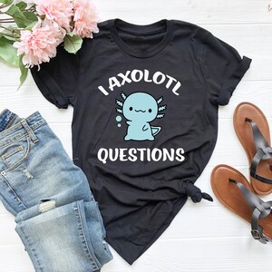 Camiseta divertida de ajolote, Camiseta con preguntas sobre ajolotes imagen 2