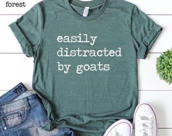 Easily Distracted By Goats T-Shirt, Funny Goat Lover Gift