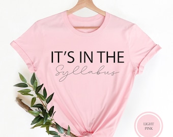 It's In The Syllabus Teacher T-Shirt, Back to School