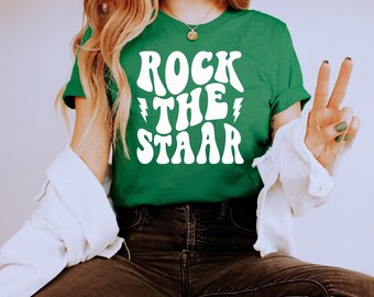 Rock The Staar Teacher Shirt, State Testing Squad Tee