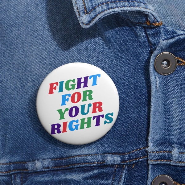 Fight for Your Rights Buttons, Vote Pin, Protest Button, Democracy Pin, Election Button