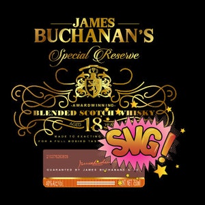 Buchanans Special Reserve Digital Label File in SVG, PNG, JPG and psd, layered, curves, for print, cut, sublimate, Just Buy It!