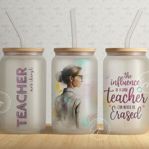 Teacher Tumbler Wrap PNG, Add Teacher Name, Teacher Glass Can, Gift for Teacher, Teacher Life, Good Teacher, 16 oz Libbey Glass Can Tumbler